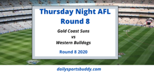 Thursday Night AFL Suns vs Bulldogs
