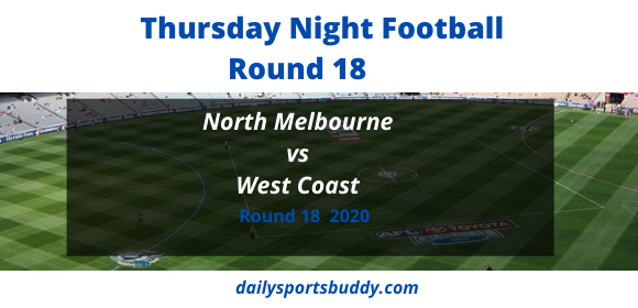 North Melbourne vs West Coast Round 18