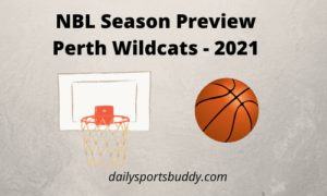 NBL Season Preview - Perth Wildcats 2021