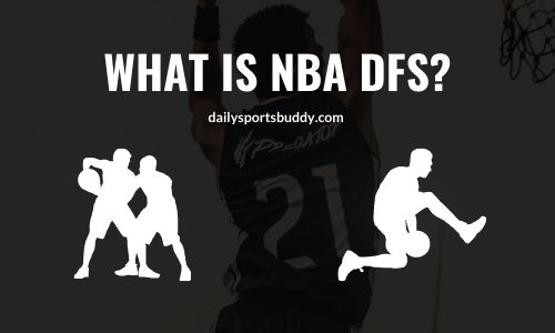What is NBA DFS?