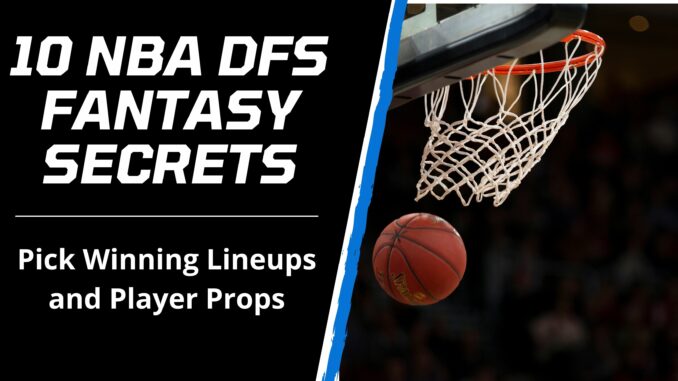 10 Secrets to NBA Daily Fantasy Basketball