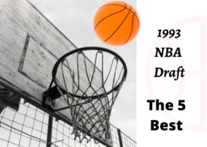 1993 NBA Draft, The Best 5