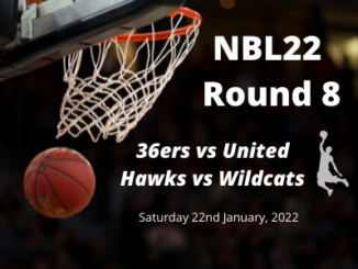 NBL Saturday Tips Round 8, January 22nd 2022