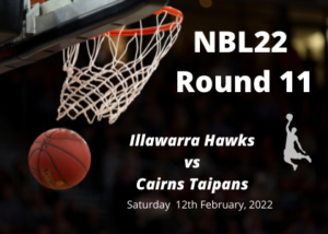 Illawarra Hawks vs Cairns Taipans, NBL Tips Feb 12