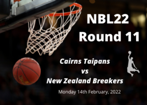 Cairns Taipans vs New Zealand Breakers, NBL Tips Feb 14