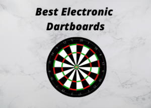 Best Electronic Dartboards, Top 3