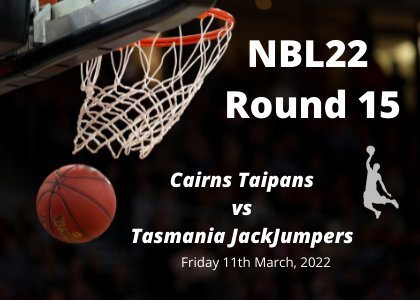 Cairns Taipans vs Tasmania JackJumpers, NBL Tips March 11