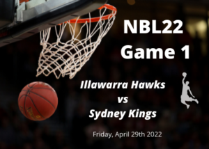 Illawarra Hawks vs Sydney Kings Prediction, Game 1