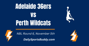Adelaide 36ers vs Perth Wildcats Prediction, Round 6