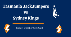 Tasmania JackJumpers vs Sydney Kings Prediction