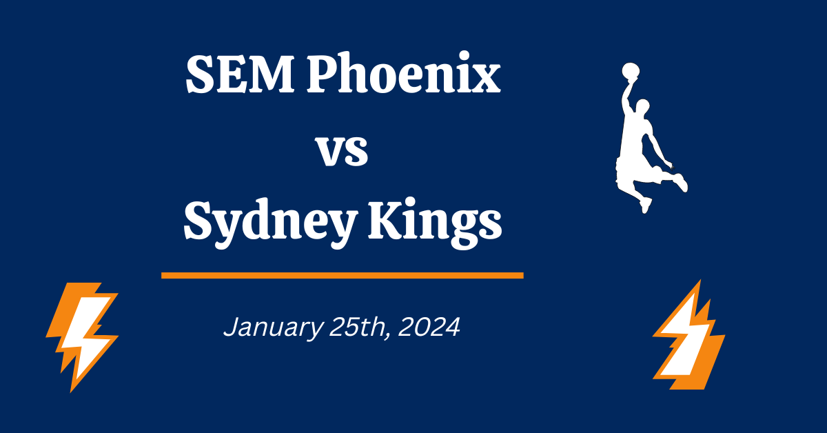 SEM Phoenix vs Sydney Kings Prediction