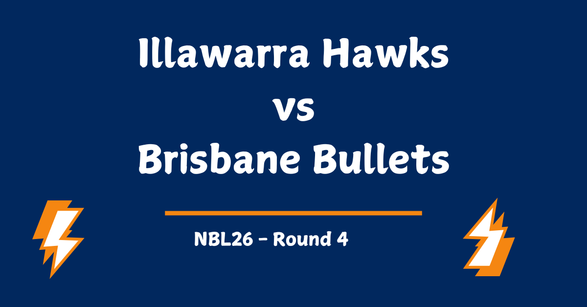 Illawarra Hawks vs Brisbane Bullets Prediction