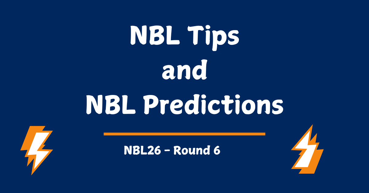 NBL Tips and NBL Predictions