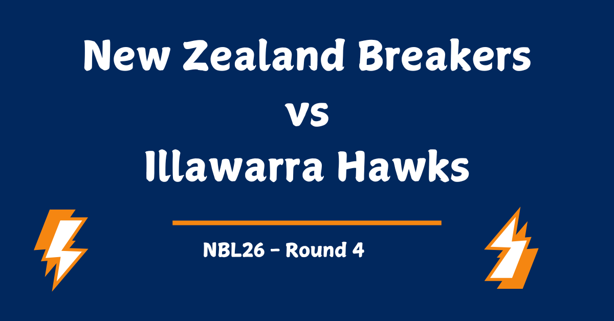 New Zealand Breakers vs Illawarra Hawks Prediction