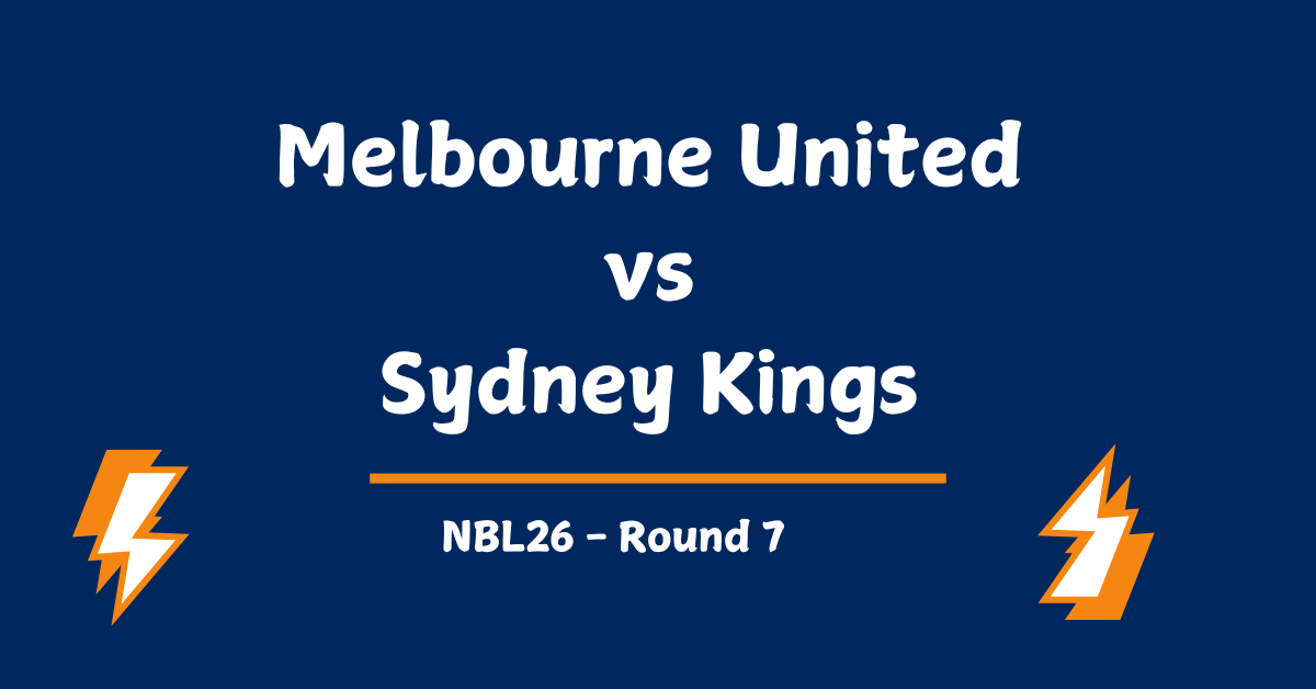 Melbourne United vs Sydney Kings Prediction