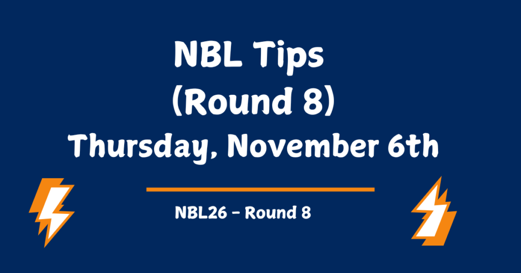 NBL Tips Round 8